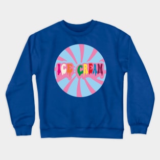 Melting Ice Cream Crewneck Sweatshirt